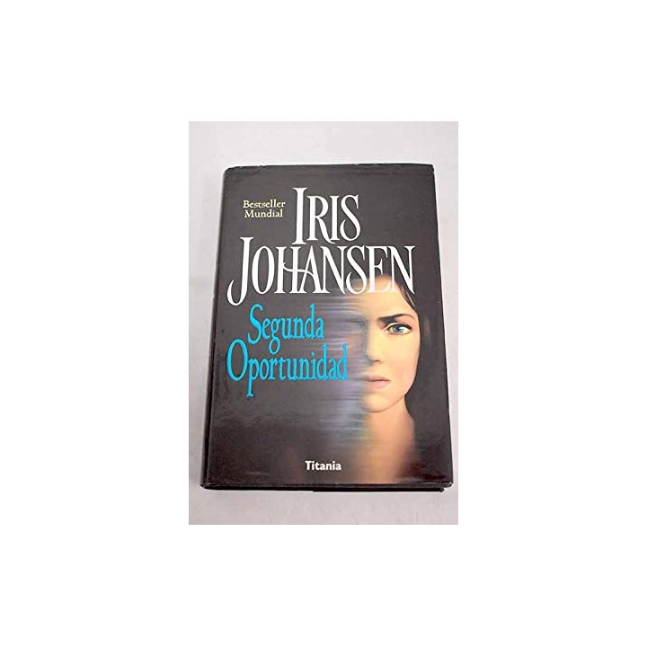 Segunda oportunidad - Iris Johansen